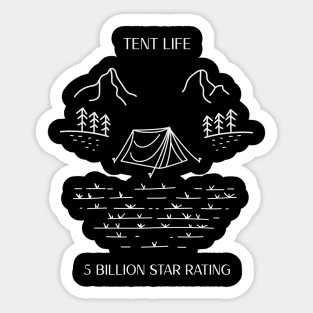 Tent life 5 billion star rating Sticker